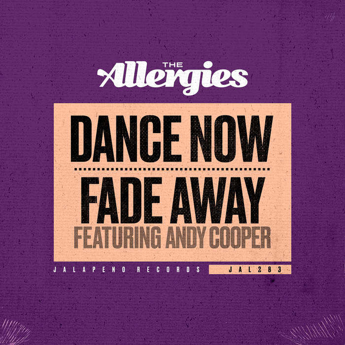 Το μυστικό τραγούδι της εβδομάδας σε θέλει στο κέντρο της πίστας – The Allergies “Dance Now”