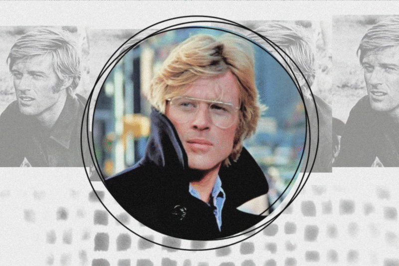 Ρόμπερτ Ρέντφορντ – Ο άνδρας που οι άνδρες ήθελαν να μοιάσουν